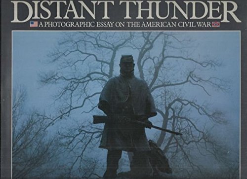 9780792446118: Distant Thunder: A Photographic Essay on the American Civil War