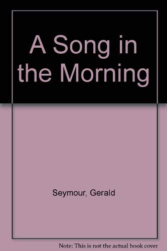 9780792449393: A Song in the Morning
