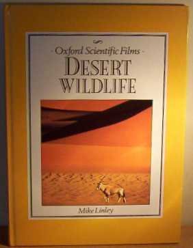 Beispielbild fr Desert Wildlife (Oxford Scientific Films) zum Verkauf von Wonder Book