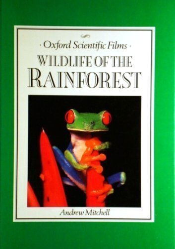 Stock image for Wildlife of the Rainforest (Oxford Scientific Films) for sale by Wonder Book
