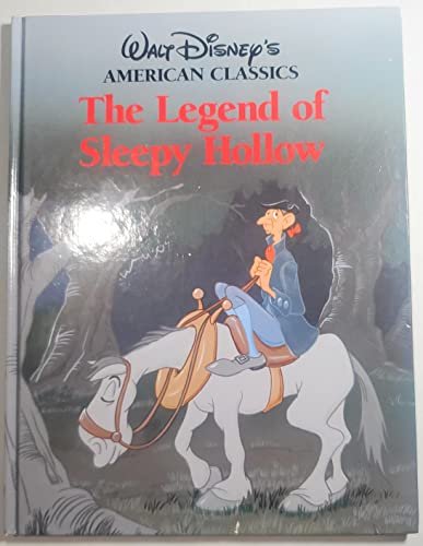 9780792450528: The Legend of Sleepy Hollow (Walt Disney's American Classics)