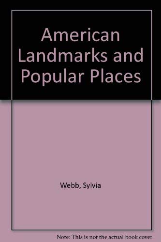 American Landmarks and Popular Places (9780792451143) by Webb, Sylvia
