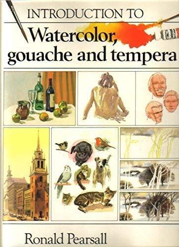 9780792451174: Introduction to Watercolor, Gouache and Tempera (Painting Course Series)