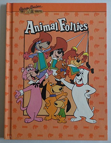 9780792451563: Animal Follies (Hanna Barbera Family Favorites)