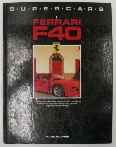 Stock image for Ferrari F40 (Supercars) for sale by Books of the Smoky Mountains