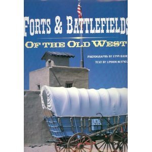 FORTS AND BATTLEFIELDS OF THE OLD WEST