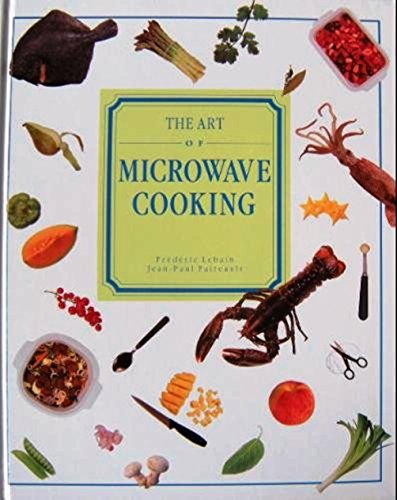 Beispielbild fr Art Of Microwave Cooking, The zum Verkauf von HPB-Ruby