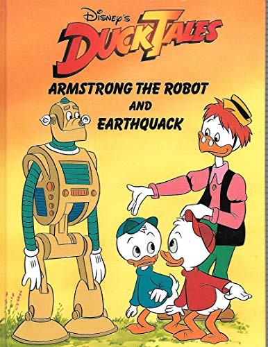 Imagen de archivo de Armstrong the Robot and Earthquack (Duck Tales) a la venta por BookHolders
