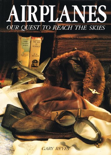 Stock image for Airplanes: Our Quest to Reach the Skies for sale by Half Price Books Inc.