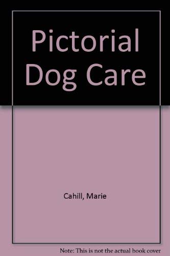 Stock image for Pictorial Guide to Dog Care for sale by Wonder Book