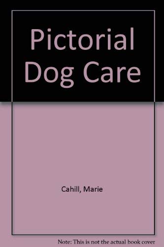 9780792452720: Pictorial Guide to Dog Care