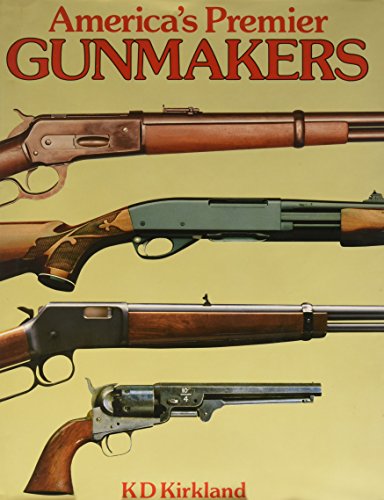 9780792452768: America's Premier Gunmakers