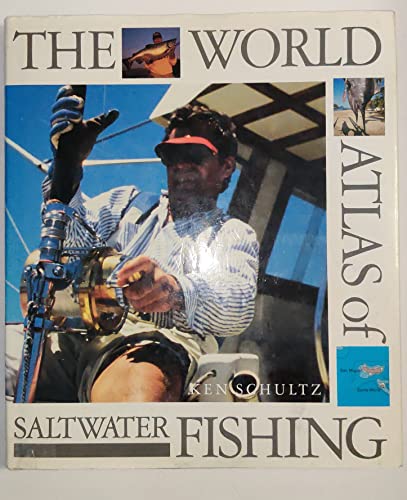 9780792452874: The World Atlas of Saltwater Fishing (World Atlas Series)