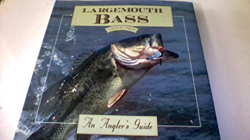 9780792452928: Largemouth Bass (Angler's Guides)