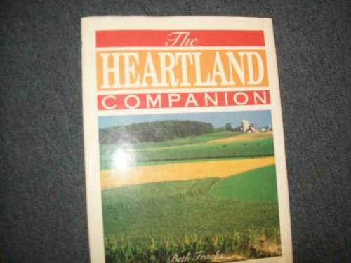 Beispielbild fr The Heartland Companion zum Verkauf von Better World Books: West