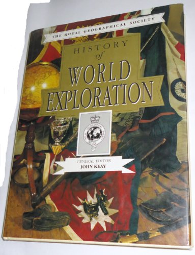 Imagen de archivo de History of World Exploration (The Royal Geographical Society) a la venta por HPB-Diamond