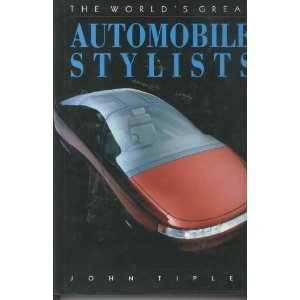 Stock image for The World's Great Automobile Stylists for sale by HPB Inc.