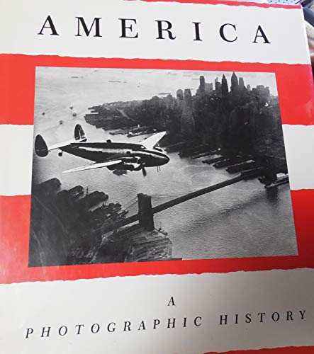 Beispielbild fr America : A Photographic History zum Verkauf von Better World Books