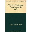9780792454090: Whole Christmas Catalogue for Kids
