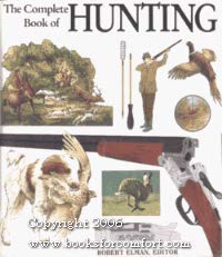 Stock image for The Complete Book of Hunting for sale by HPB Inc.