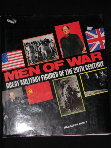 Beispielbild fr Men of War: Great Military Figures of the 20th Century zum Verkauf von HPB-Ruby