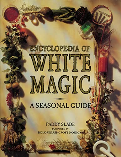 Stock image for Encyclopedia of White Magic for sale by Books of the Smoky Mountains