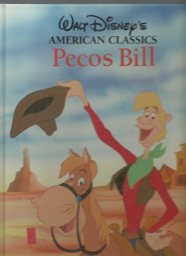 9780792454571: Pecos Bill (Walt Disney's American Classics)
