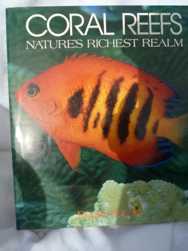 Imagen de archivo de Coral Reefs: Nature's Richest Realm a la venta por Books of the Smoky Mountains