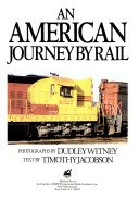 Beispielbild fr An American Journey by Rail zum Verkauf von Wonder Book