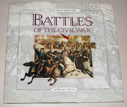Beispielbild fr Battles of the Civil War (Civil War Library) zum Verkauf von The Guru Bookshop