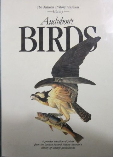 9780792455806: Audubon's Birds (The Natural History Museum Library)