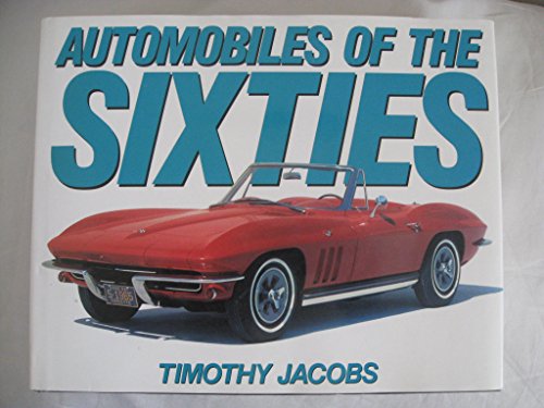 Stock image for Automobiles of the Sixties for sale by Better World Books