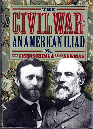 Beispielbild fr The Civil War : An American Iliad zum Verkauf von Better World Books