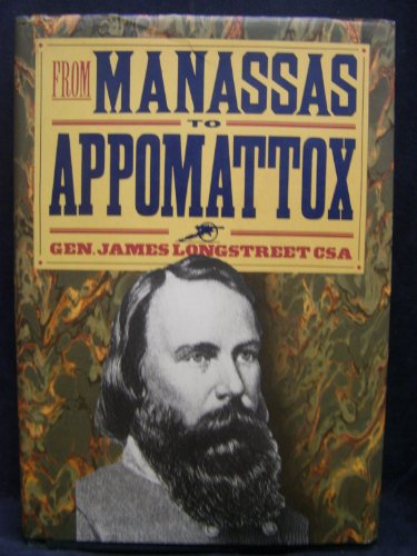 Beispielbild fr From Manassas to Appomattox: Memoirs of the Civil War in America zum Verkauf von Wonder Book