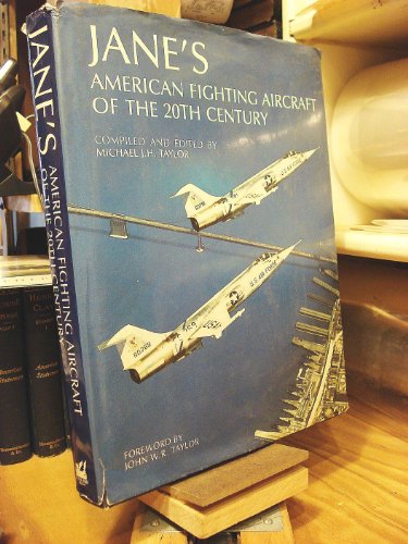 Stock image for Jane's American Fighting Aircraft of the 20th Century for sale by A Small Bookshop