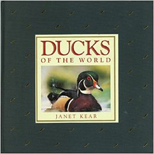 Ducks of the World (9780792456360) by Kear, Janet