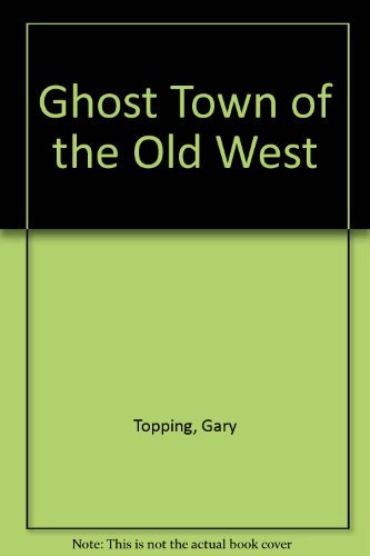 Beispielbild fr Ghost Towns of the Old West zum Verkauf von HPB-Ruby