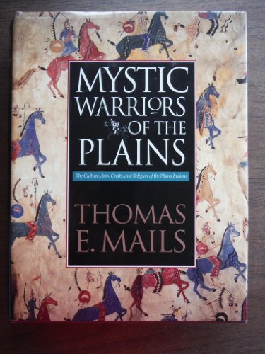 Imagen de archivo de The Mystic Warriors of the Plains a la venta por Books From California