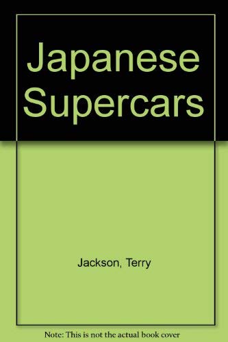 9780792457305: Japanese Supercars