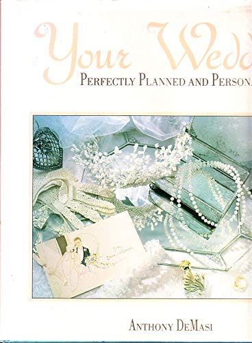 Beispielbild fr Your Wedding Perfectly Planned and Persona zum Verkauf von Wonder Book