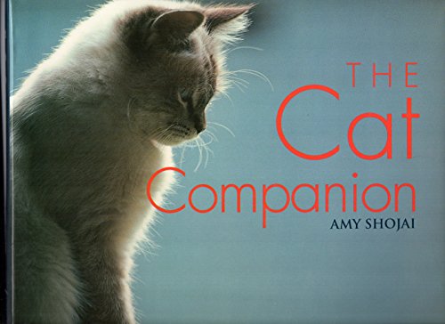 Imagen de archivo de The Cat Companion: The History, Culture, and Everyday Life of the Cat a la venta por HPB-Ruby