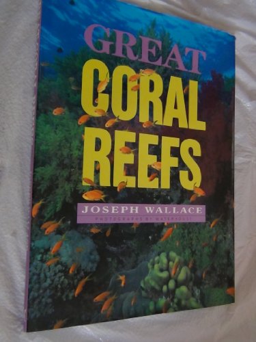 Beispielbild fr Great Coral Reefs zum Verkauf von Wonder Book