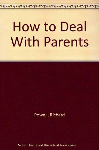 9780792457794: How to Deal With Parents