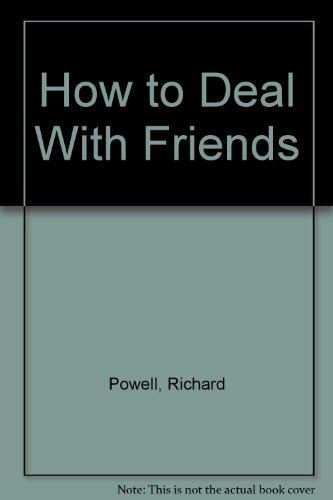 9780792457800: How to Deal With Friends