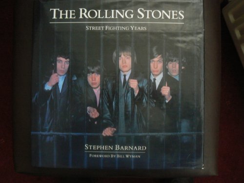 Imagen de archivo de The Rolling Stones: Street Fighting Years a la venta por Hedgehog's Whimsey BOOKS etc.