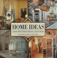 Beispielbild fr Home Ideas: Kitchens, Walls and Windows, Bathrooms, Storage and Closets zum Verkauf von Wonder Book