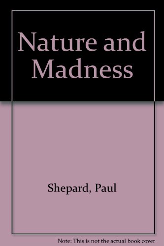 9780792482055: Nature and Madness