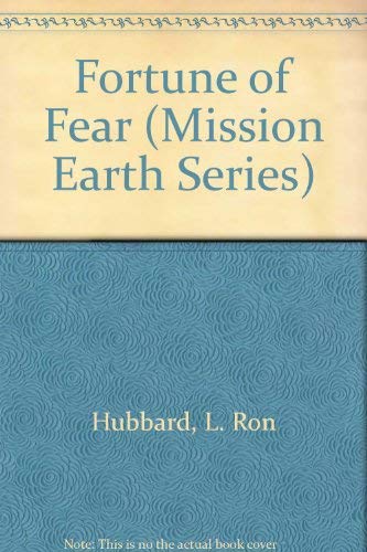 Beispielbild fr Fortune of Fear (Mission Earth Series) zum Verkauf von Ergodebooks