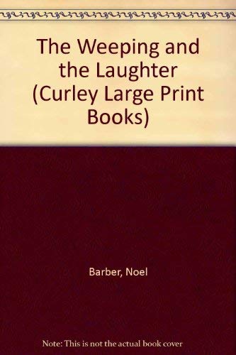 9780792700258: The Weeping and the Laughter (Curley Large Print Books)
