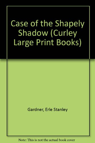 The Case Of The Shapely Shadow